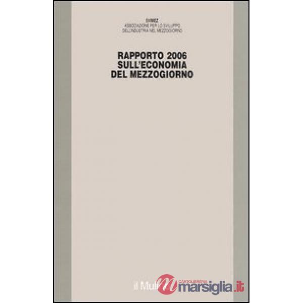Rapporto Svimez 2006 sull'economia del Mezzogiorno