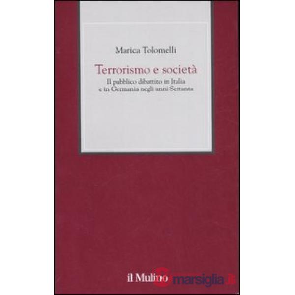 Terrorismo e società. Il pubblico dibattito in Italia e in Germania negli anni S