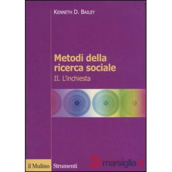 Metodi della ricerca sociale. Vol. 2: L'inchiesta