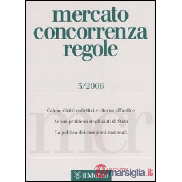 Mercato concorrenza regole n. 3/2006