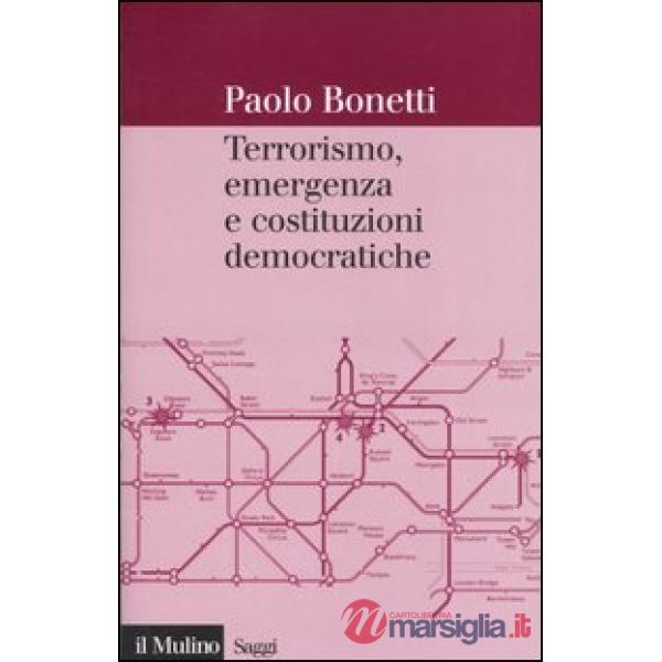 Terrorismo, emergenza e costituzioni democratiche