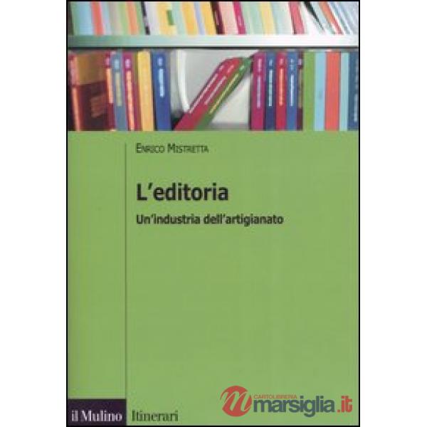 Editoria. Un'industria dell'artigianato (L')