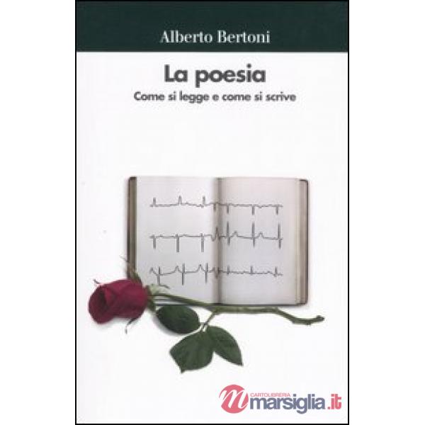 Poesia. Come si legge e come si scrive (La)