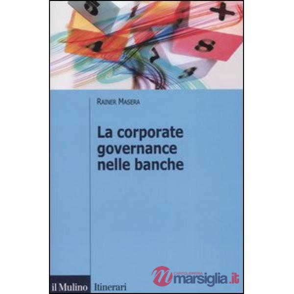 Corporate governance nelle banche (La)
