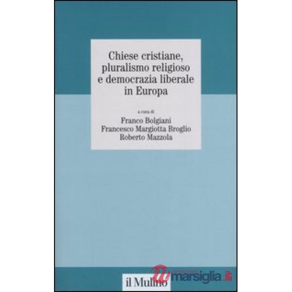 Chiese cristiane, pluralismo religioso e democrazia liberale in Europa