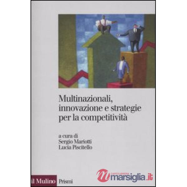 Multinazionali, innovazione e strategie per la competitività