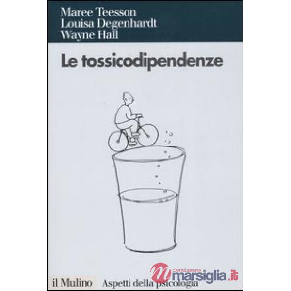 Tossicodipendenze (Le)