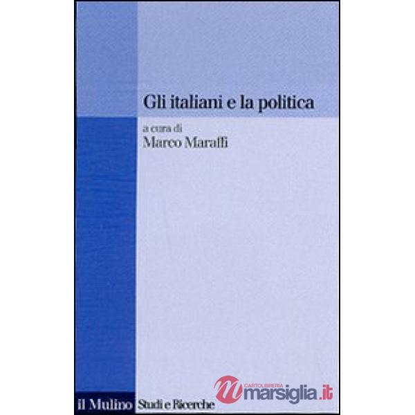 Italiani e la politica (Gli)