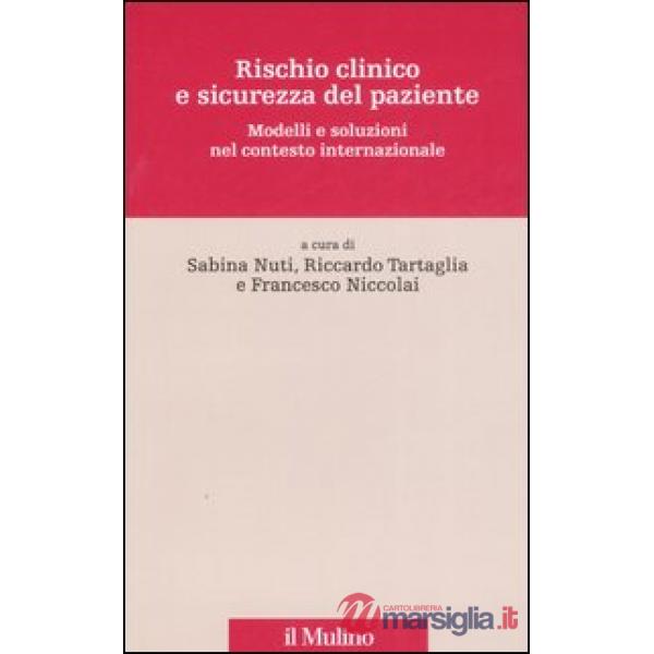 Rischio clinico e sicurezza del paziente. Modelli e soluzioni nel contesto inter