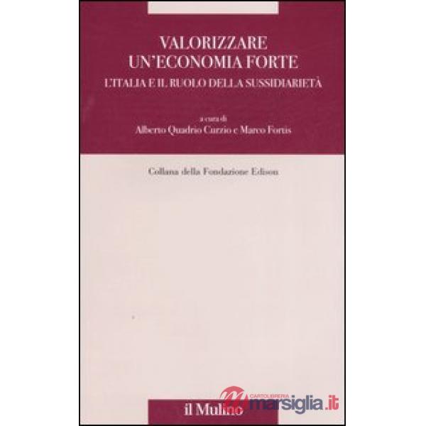 Valorizzare un'economia forte. L'Italia e il ruolo della sussidiarietà