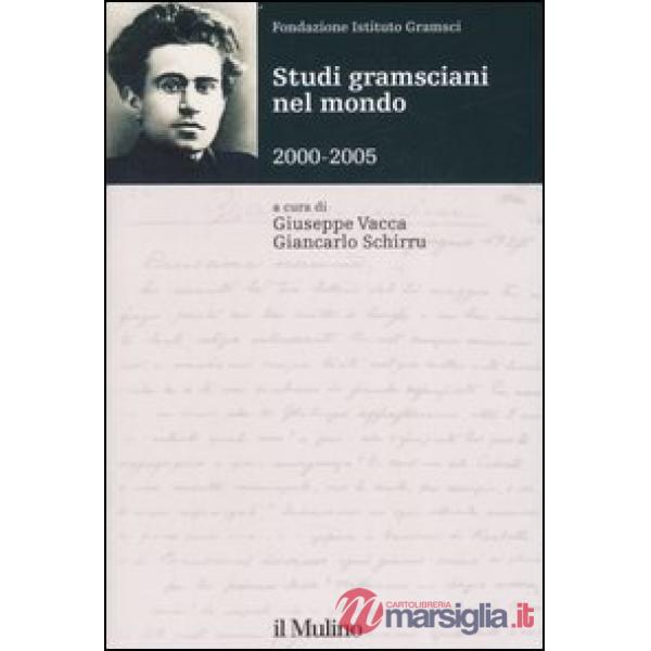 Studi gramsciani nel mondo 2000-2005