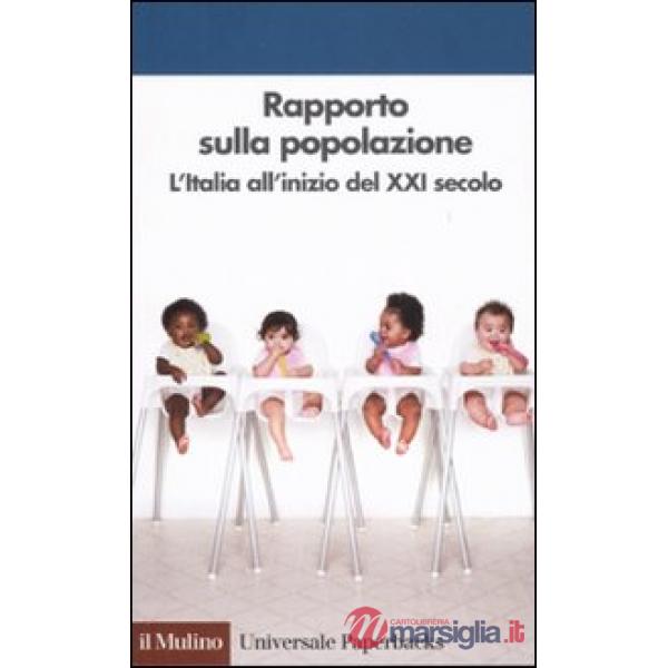 Rapporto sulla popolazione. L'Italia all'inizio del XXI secolo