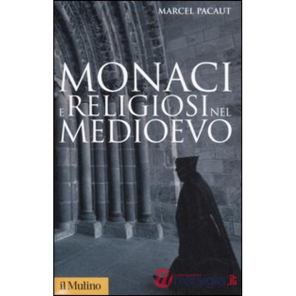 Monaci e religiosi nel Medioevo