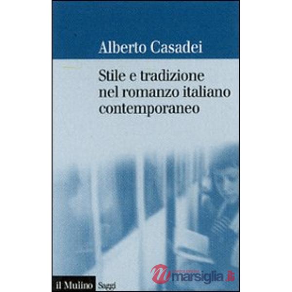 Stile e tradizione nel romanzo italiano contemporaneo