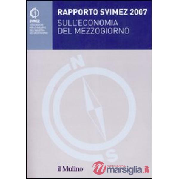 Rapporto Svimez 2007 sull'economia del Mezzogiorno