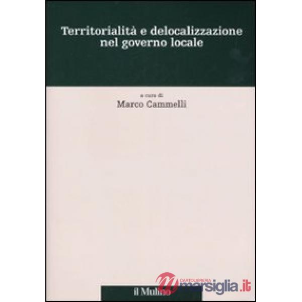 Territorialità e delocalizzazione nel governo locale