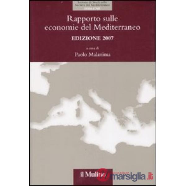 Rapporto sulle economie del Mediterraneo 2007