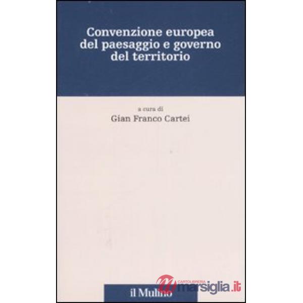 Convenzione europea del paesaggio e governo del territorio