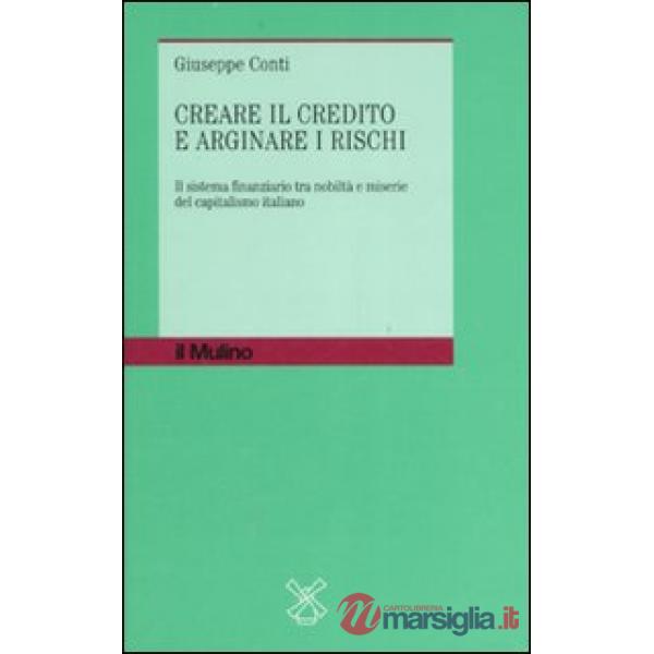 Creare il credito e arginare i rischi. Il sistema finanziario tra nobiltà e mise