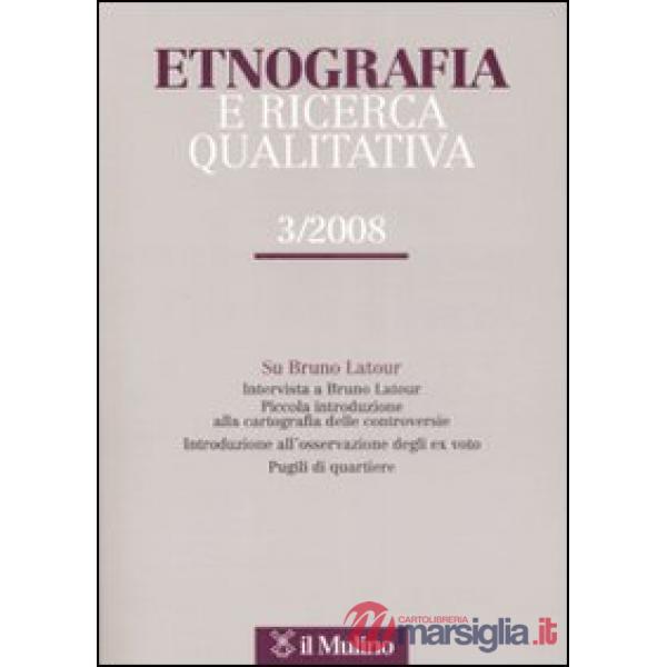 Etnografia e ricerca qualitativa (2008). Vol. 3