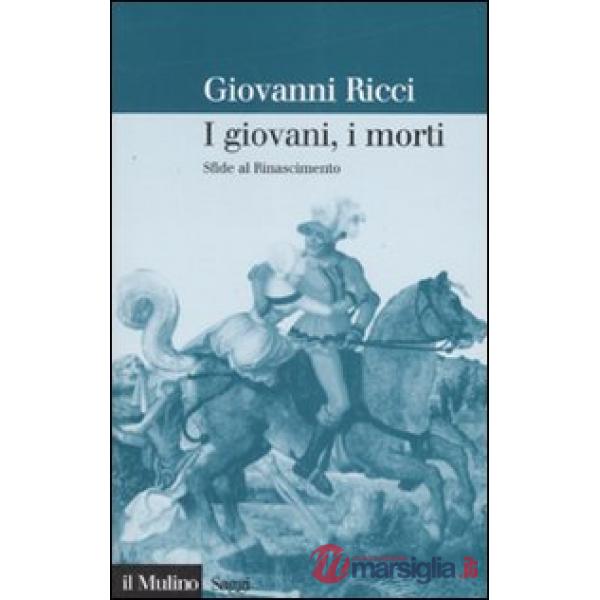 Giovani, i morti. Sfide al Rinascimento (I)