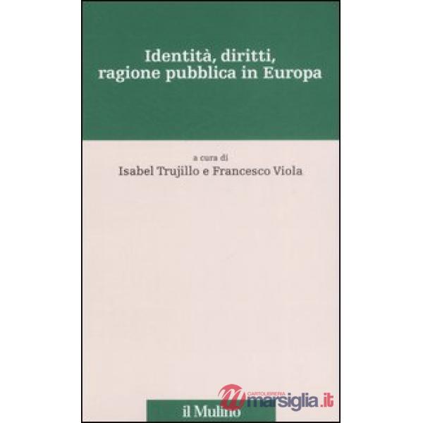 Identità, diritti, ragione pubblica in Europa