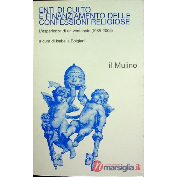 Enti di culto e finanziamento delle confessioni religiose. L'esperienza di un ve
