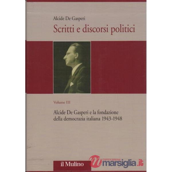 Scritti e discorsi politici. Ediz. critica. Vol. 2: Alcide De Gasperi dal Partit