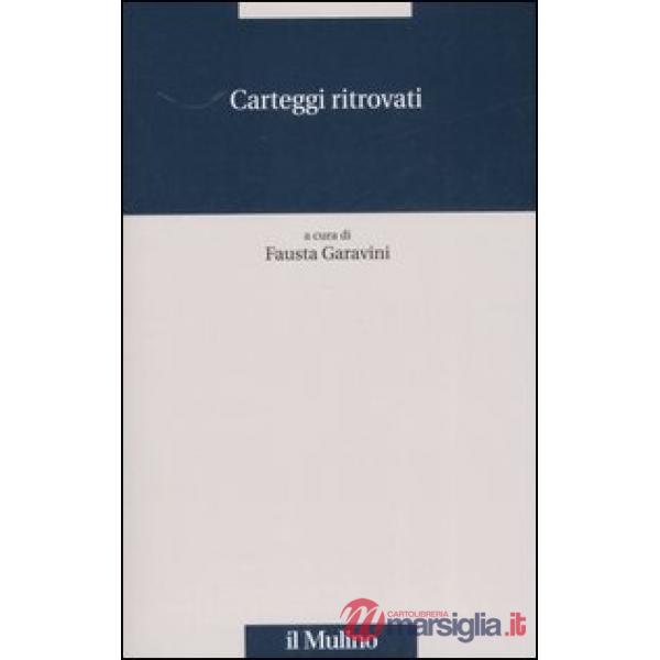 Carteggi ritrovati