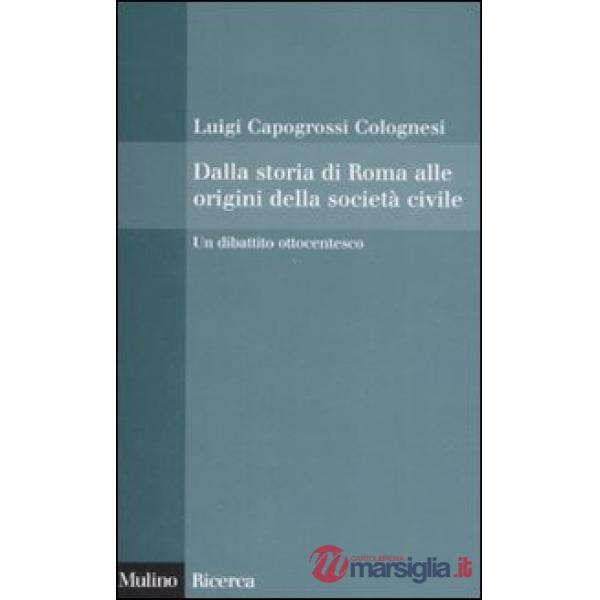 Dalla storia di Roma alle origini della società civile. Un dibattito ottocentesc