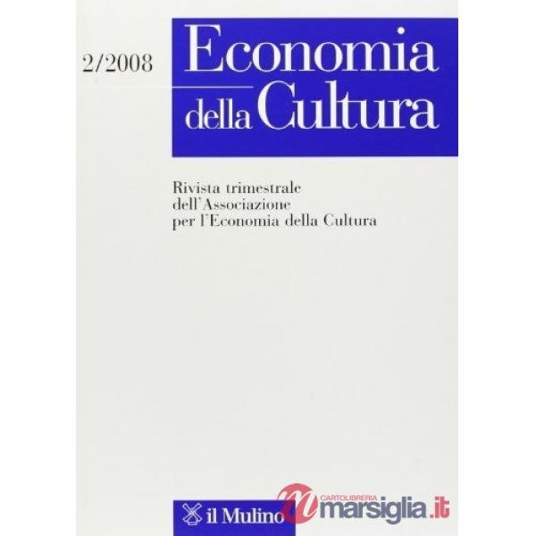 Economia della cultura (2008). Vol. 2
