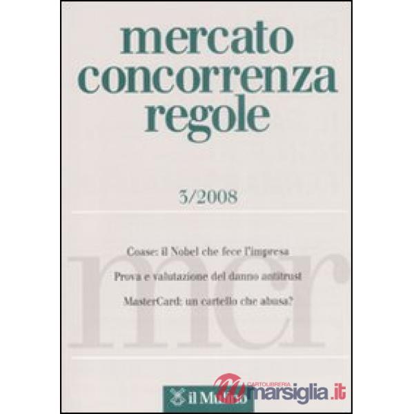 Mercato concorrenza regole (2008). Vol. 3