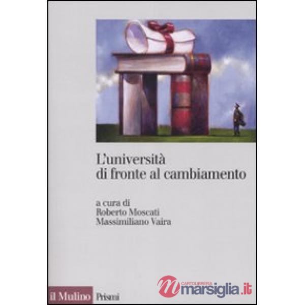 Università di fronte al cambiamento. Realizzazioni, problemi, prospettive (L')