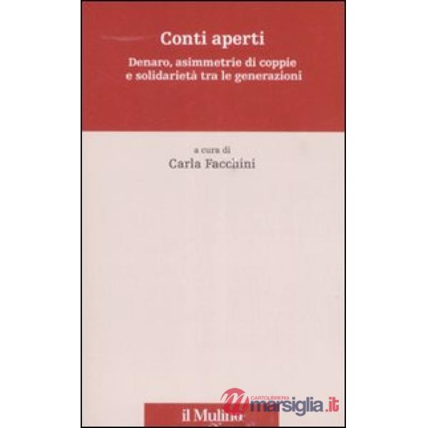Conti aperti. Denaro, asimmetrie di coppie e solidarietà tra le generazioni