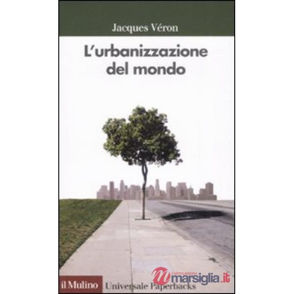 Urbanizzazione del mondo (L')