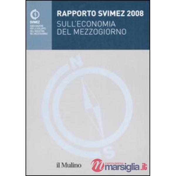 Rapporto Svimez 2008 sull'economia del Mezzogiorno