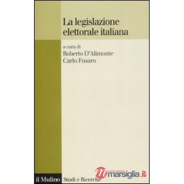 Legislazione elettorale in Italia (La)