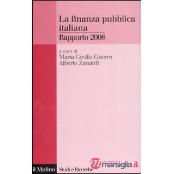 Finanza pubblica italiana. Rapporto 2008 (La)