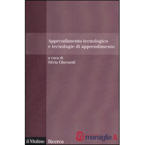 Apprendimento tecnologico e tecnologie di apprendimento