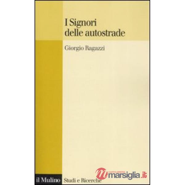 Signori delle autostrade (I)