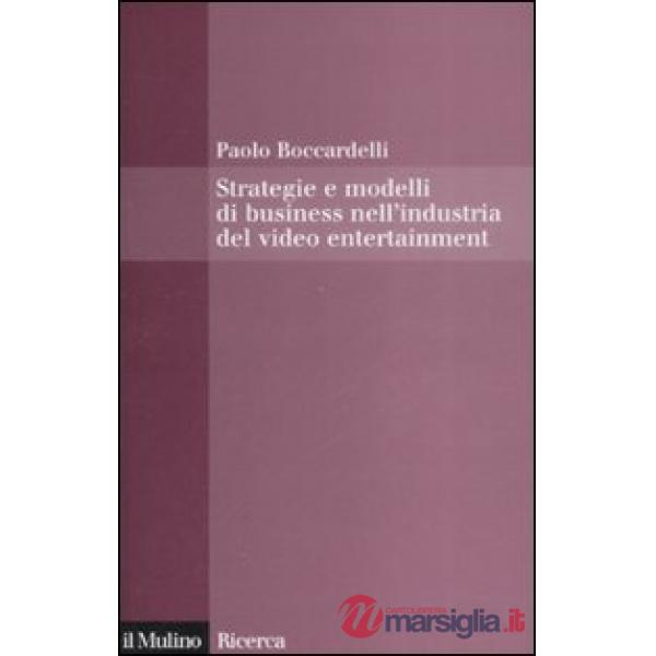 Strategie e modelli di business nell'industria del video entertainment