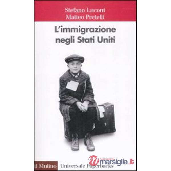 Immigrazione negli Stati Uniti (L')