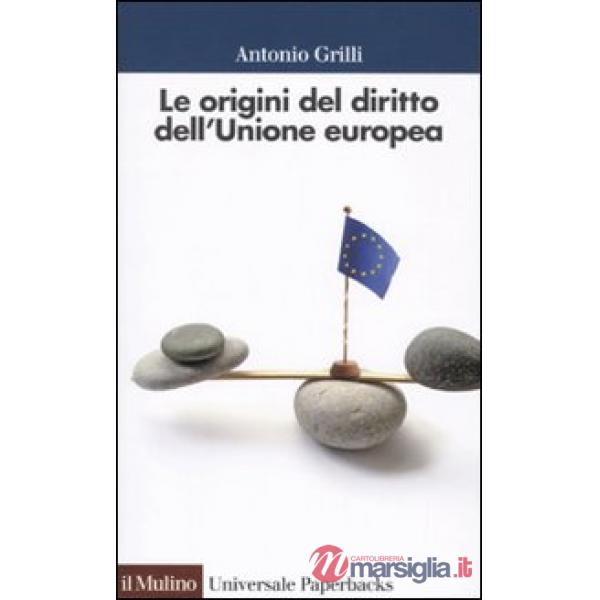 Origini del diritto comunitario (Le)