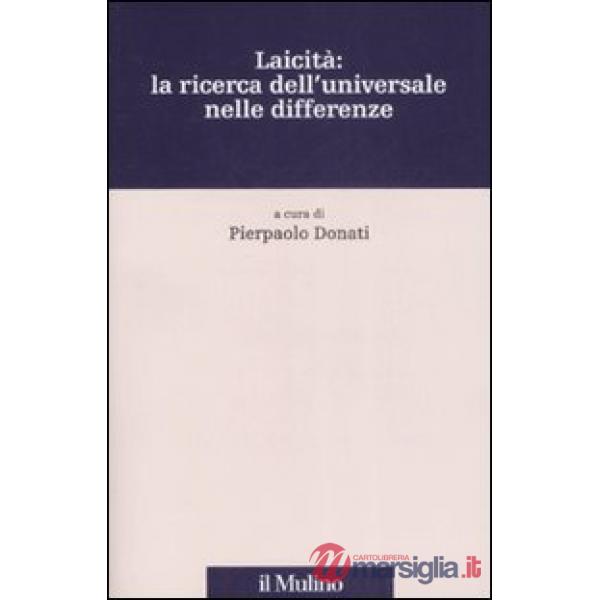 Laicità: la ricerca dell'universale nelle differenze