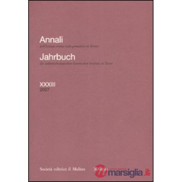 Annali dell'Istituto storico italo-germanico in Trento (2007). Vol. 33