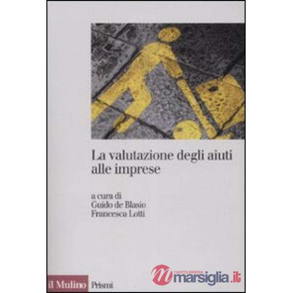 Valutazione degli aiuti alle imprese (La)