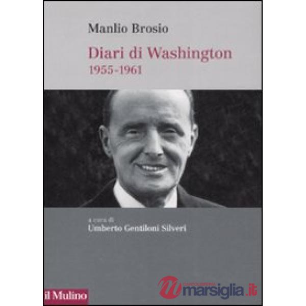 Diari di Washington. 1955-1961