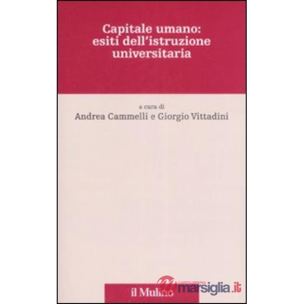Capitale umano: esiti dell'istruzione universitaria