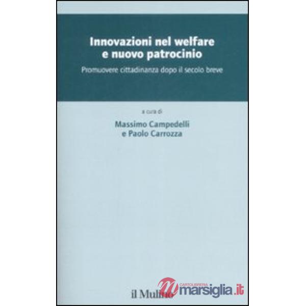 Innovazione nel welfare e nuovo patrocinio. Promuovere cittadinanza dopo il seco