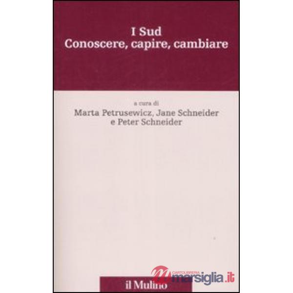 Sud. Conoscere, capire, cambiare (I)